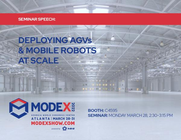 Meet us at MODEX 2022