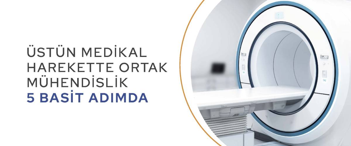 Üstün Medikal Harekette Ortak Mühendislik 5 Basit Adımda