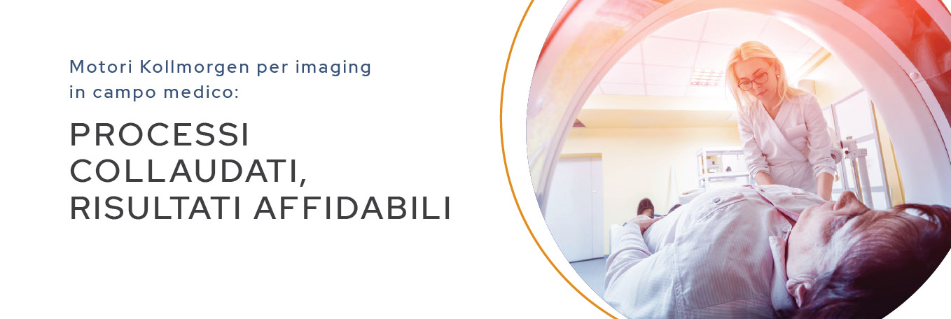 Motori Kollmorgen per imaging in campo medico: Processoi Collaudati, Risultati Affidabili Motori Kollmorgen per imaging in campo medico: Processoi Collaudati, Risultati Affidabili